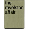 The Ravelston Affair door Elizabeth Harrison