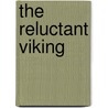 The Reluctant Viking door Sandra Hill