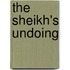 The Sheikh's Undoing