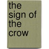 The Sign Of The Crow by Ignacio Ruiz Perez
