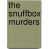 The Snuffbox Murders by Roger Silverwood
