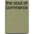 The Soul of Commerce