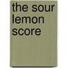 The Sour Lemon Score by Richard Stark