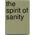 The Spirit of Sanity