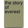 The Story Of Everest door William Henry Murray