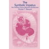 The Symbolic Impetus door Charles T. Stewart