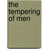 The Tempering Of Men door Sarah Monette