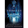The Thirteen Hallows door Micheal Scott