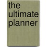 The Ultimate Planner door Mr Ronald Troy Moore