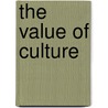 The Value Of Culture by Onbekend