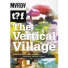 The Vertical Village by Winy Maas