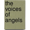 The Voices Of Angels by Francesca Brown