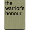 The Warrior's Honour door Michael Ignatieff