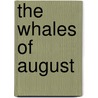 The Whales of August by David Berry