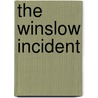 The Winslow Incident door Johnny D. Boggs