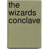 The Wizards Conclave by Douglas Niles