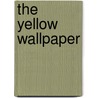 The Yellow Wallpaper door Cram101 Textbook Reviews