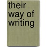 Their Way Of Writing by Elizabeth Hill Boone