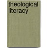 Theological Literacy door Rodney L. Petersen