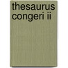 Thesaurus Congeri Ii by Katja Carstensen