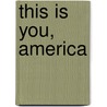 This is You, America door Barbara Lamm