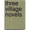 Three Village Novels by Rebecca Shaw