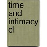 Time And Intimacy Cl by Joel B. Bennett