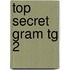 Top Secret Gram Tg 2