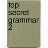 Top Secret Grammar 2 by Alinka Kountoura