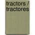 Tractors / Tractores