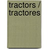 Tractors / Tractores door Katie Kawa