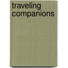 Traveling Companions door Patricia Maguire