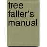 Tree Faller's Manual door ForestWorks