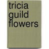 Tricia Guild Flowers door Quadrille