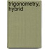 Trigonometry, Hybrid