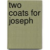 Two Coats for Joseph door Patricia L. Nederveld