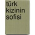 Türk Kizinin Sofisi