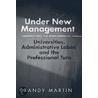 Under New Management by Randy Martin