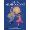 Under the Mambo Moon door Julia Durango