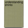 Understanding Shinto door C. Scott Littleton