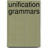 Unification Grammars by Shuly Wintner