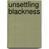 Unsettling Blackness