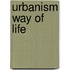 Urbanism Way Of Life