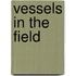 Vessels in the Field