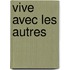 Vive Avec Les Autres