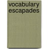 Vocabulary Escapades by Marjorie Frank