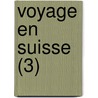 Voyage En Suisse (3) door William Coxe