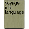 Voyage Into Language door David B. Paxman