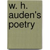 W. H. Auden's Poetry by R. Victoria Arana