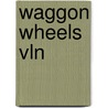 Waggon Wheels Vln door K. Colledge